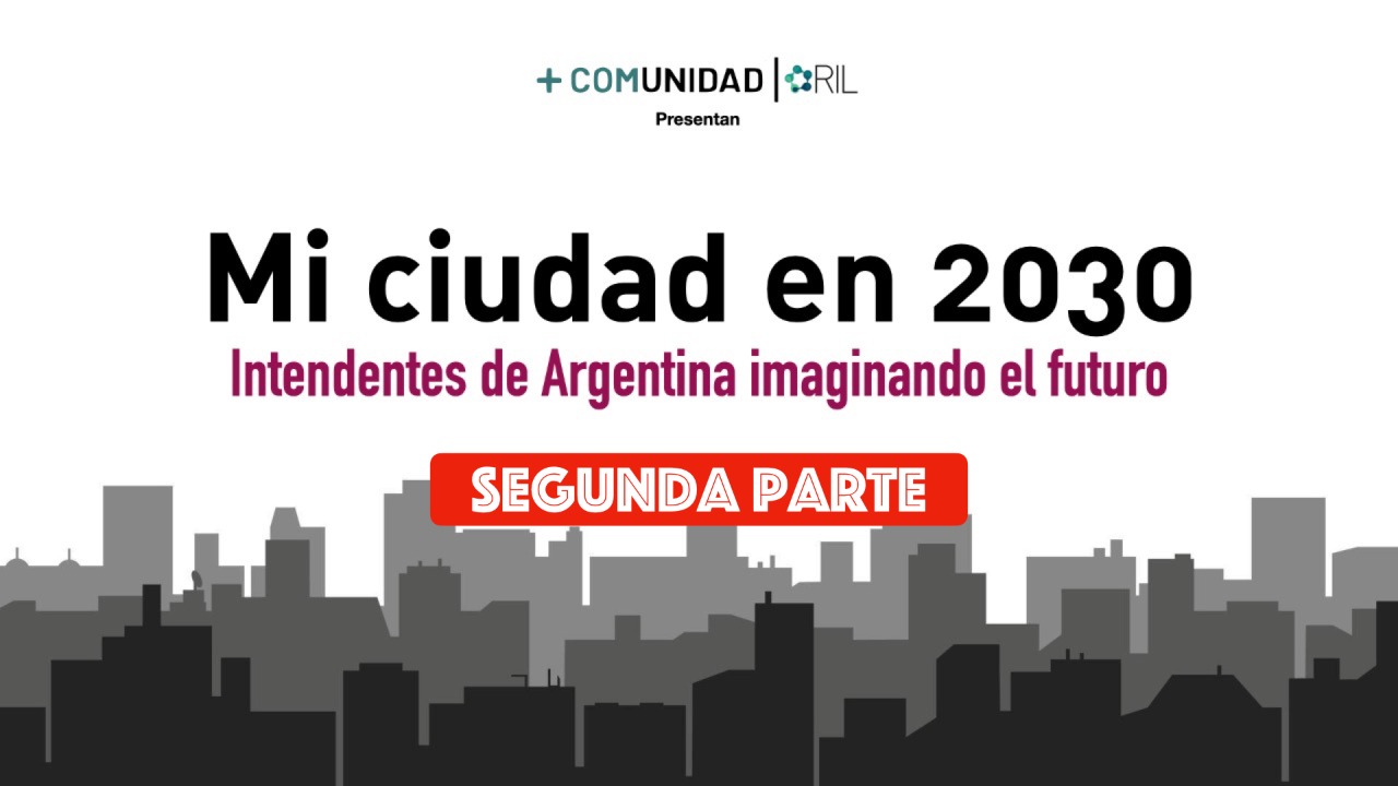 Más allá de la gestión actual #2: gobernantes locales y sus deseos para 2030