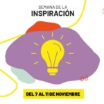 <span class='copete' style='font-size: 16px; display:inline-block; color: #666;font-weight:normal;'>SEMANA DE INSPIRACIÓN 2022</span><br>Semana de la Inspiración: experiencias compartidas e intercambio de saberes para pasar a la acción