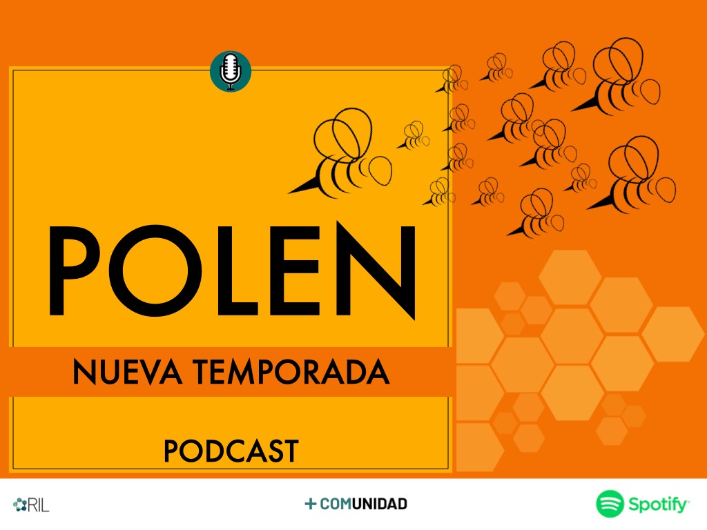 CAPÍTULOS ESTRENOLlega la segunda temporada de POLEN, el podcast más polinizador de +COMUNIDAD